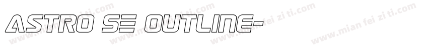 Astro SE Outline字体转换